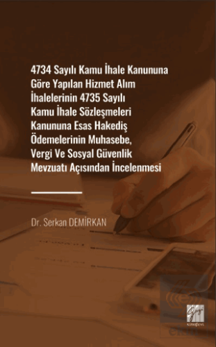 4734 Sayılı Kamu İhale Kanununa Göre Yapılan Hizme