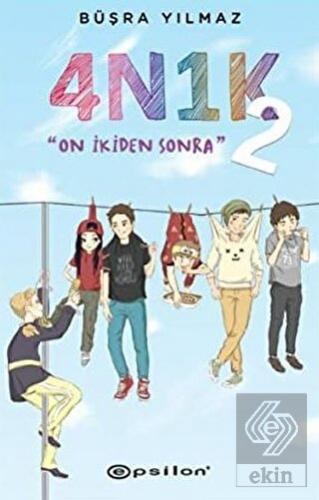 4N1K - 2: On İkiden Sonra