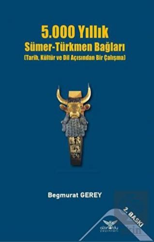 5.000 Yıllık Sümer-Türkmen Bağları