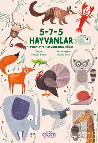 5-7-5 Hayvanlar: A'dan Z'ye Hayvanlarla Haiku