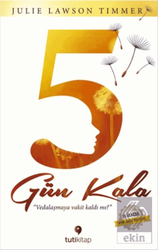 5 Gün Kala