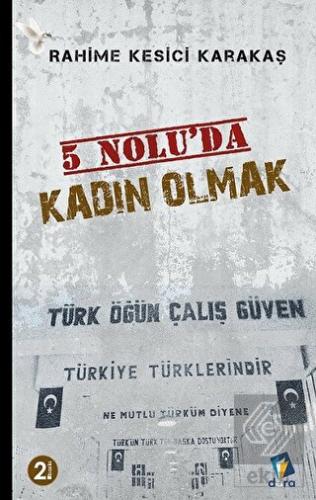 5 Nolu'da Kadın Olmak