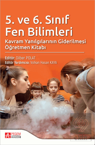 5. ve 6. Sınıf Fen Bilimleri Kavram Yanılgılarının