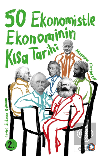 50 Ekonomistle Ekonominin Kısa Tarihi