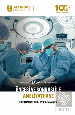 50 Soruda Öncesi ve Sonrası İle Ameliyathane