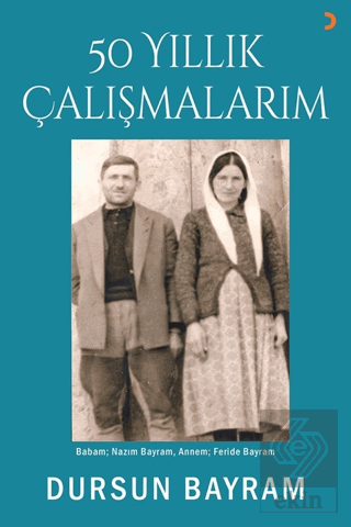 50 Yıllık Çalışmalarım