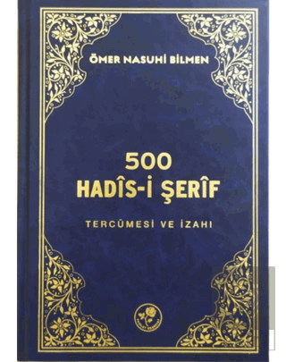 500 Hadis-i Şerif Tercümesi ve İzahı