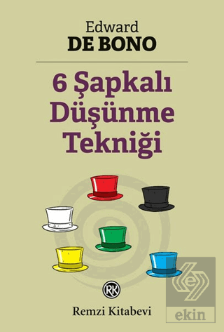 6 Şapkalı Düşünme Tekniği