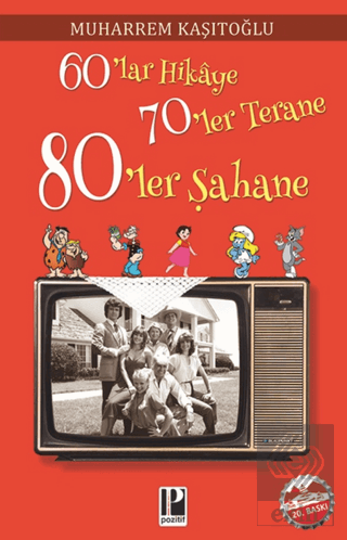 60'lar Hikaye 70'ler Terane 80'ler Şahane