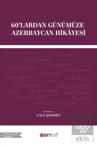 60\'lardan Günümüze Azerbaycan Hikayesi