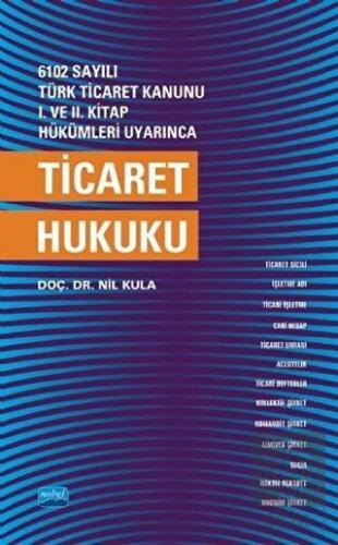 6102 Sayılı Türk Ticaret Kanunu 1. ve 2. Kitap Hük