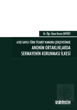 6102 Sayılı Türk Ticaret Kanunu Çerçevesinde Anoni
