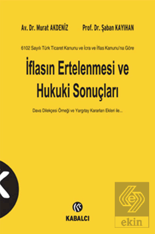 6102 Sayılı Türk Ticaret Kanunu ve İcra ve İflas K