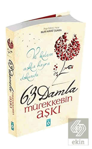 63 Damla Mürekkebin Aşkı