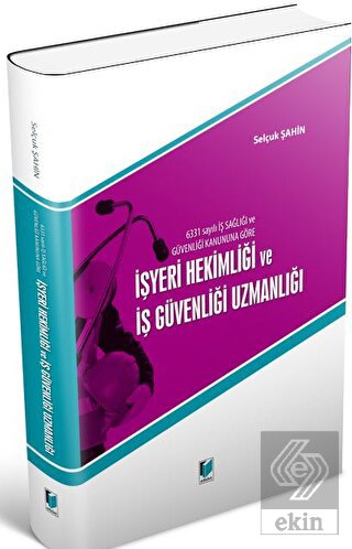 6331 Sayılı İş Sağlığı ve Güvenliği Kanununa Göre