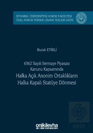 6362 Sayılı Sermaye Piyasası Kanunu Kapsamında Hal