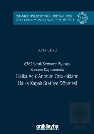 6362 Sayılı Sermaye Piyasası Kanunu Kapsamında Hal