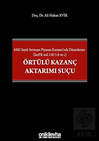 6362 Sayılı Sermaye Piyasası Kanunu'nda Düzenlenen