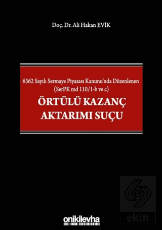 6362 Sayılı Sermaye Piyasası Kanunu'nda Düzenlenen