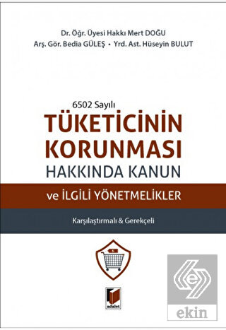 6502 Sayılı Tüketicinin Korunması Hakkında Kanun ve İlgili Yönetmelikl