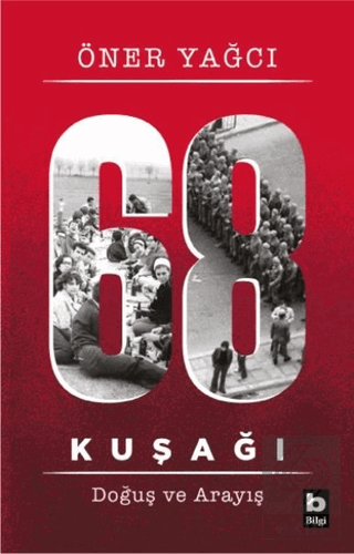 68 Kuşağı Kuşağı - Doğuş ve Arayış