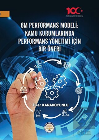 6M Performans Modeli: Kamu Kurumlarında Performans