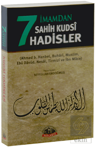 7 İmamdan Sahih Kudsi Hadisler