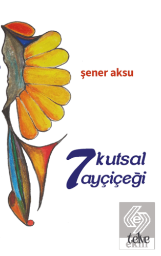 7 Kutsal Ayçiçeği