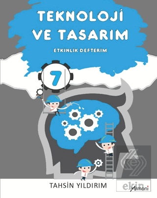 7. Sınıf Teknoloji ve Tasarım Etkinlik Defterim