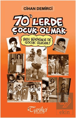 70\'lerde Çocuk Olmak