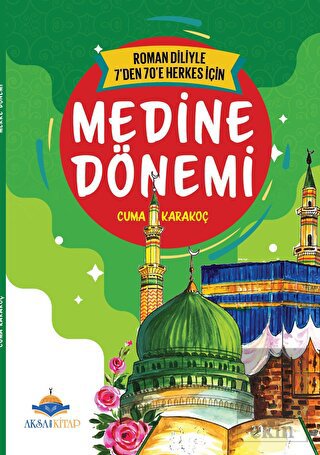 7'den 70'e Kadar Herkes İçin Medine Dönemi