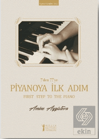 7\'den 77\'ye Piyanoya İlk Adım