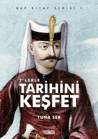 7'lerle Tarihini Keşfet - Hap Kitap Serisi 1