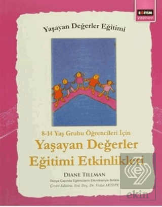 8 - 14 Yaş Grubu Öğrenciler İçin Yaşayan Değerler