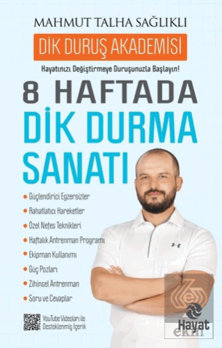 8 Haftada Dik Durma Sanatı