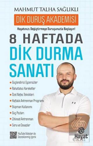 8 Haftada Dik Durma Sanatı