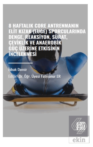 8 Haftalık Core Antrenmanın Elit Kızak Luge) Sporc