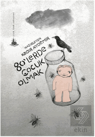 80\'lerde Çocuk Olmak