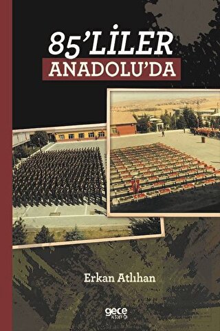 85\'liler Anadolu\'da