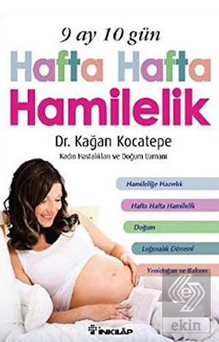 9 Ay 10 Gün Hafta Hafta Hamilelik