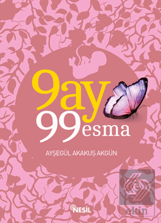 9 Ay 99 Esma