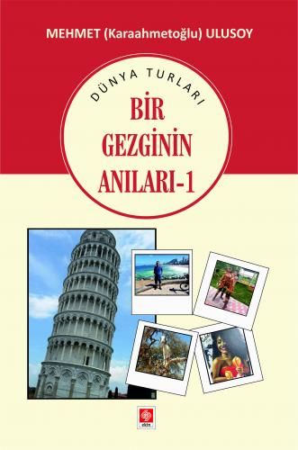 Bir Gezginin Anıları-1 Mehmet Ulusoy