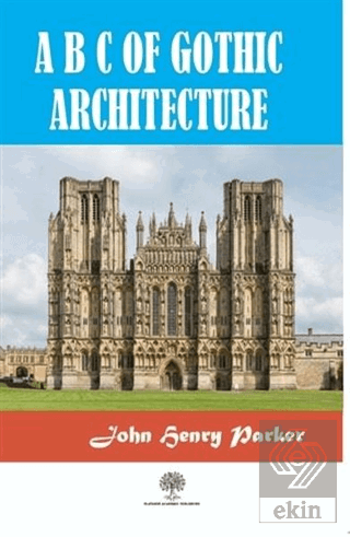 A B C Of Gothic Architectue