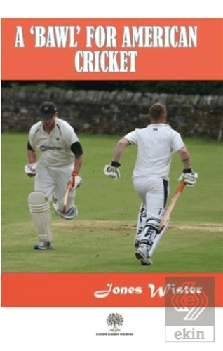 A \'Bawl\' For American Cricket