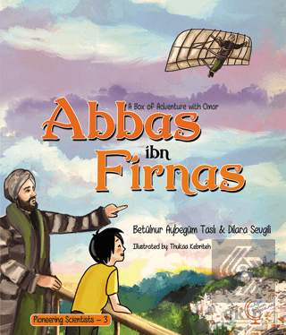 A Box of Adventure with Omar: Abbas ibn Firnas