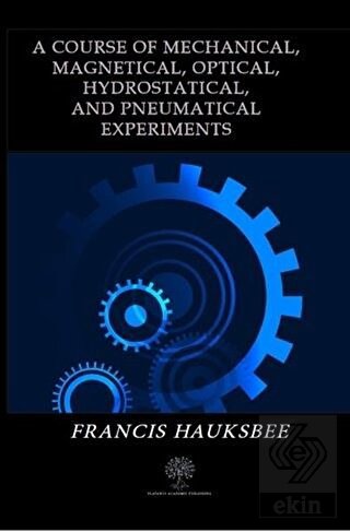 A Course of Mechanical Magnetical Optical Hydrosta