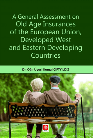 A General Assessment on Old Age Insurances of the European Union, Deve