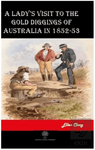 A Lady\'s Visit to the Gold Diggings of Australia i