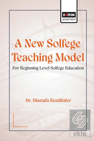 A New Solfege Teaching Model for Beginning Level Solfege