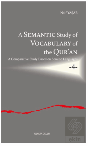 A Semantic Study of Vocabulary of the Qur'an